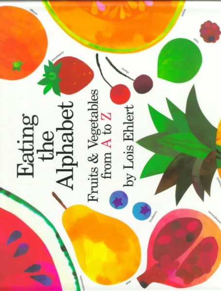 Cover of Eating the Alphabet: Fruits and Vegetables from A-Z