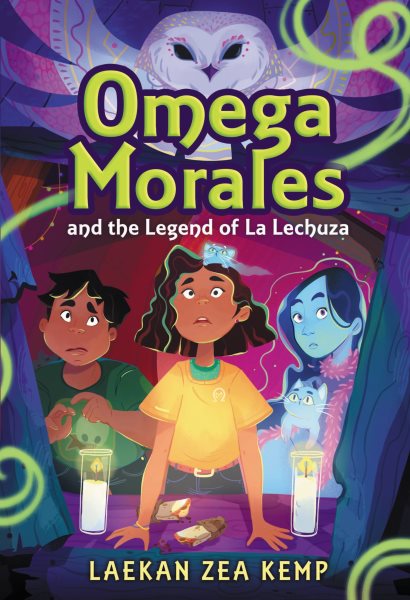 Cover of Omega Morales and the Legend of La Lechuza