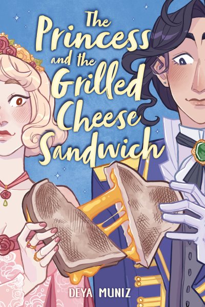 Cover of The Princess and the Grilled Cheese Sandwich