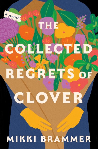 Cover of The Collected Regrets of Clover