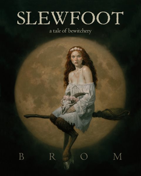 Cover of Slewfoot: A Tale of Bewitchery