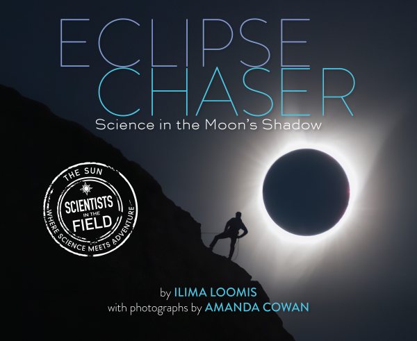 Cover of Eclipse Chaser: Science in the Moon's Shadow