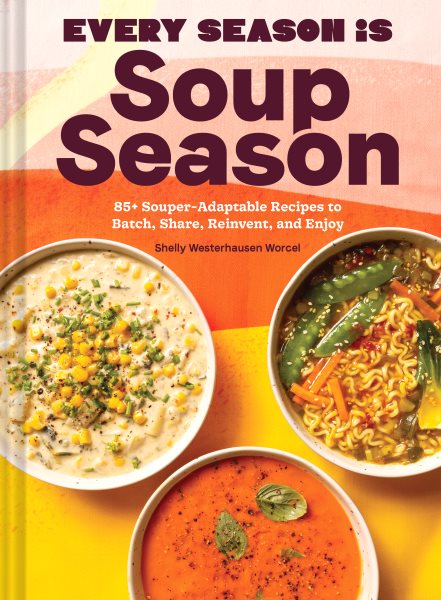 Cover of Every Season Is Soup Season