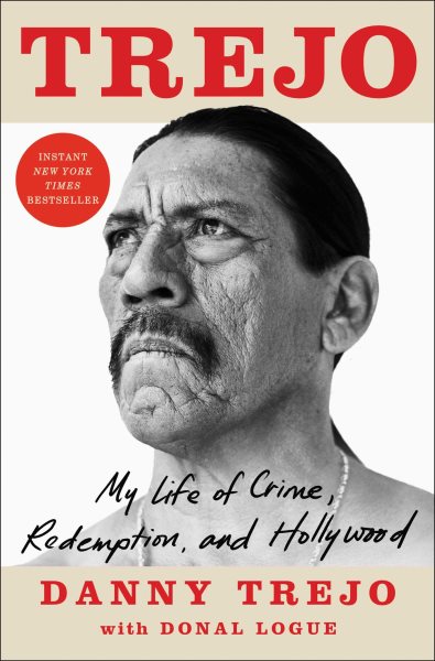 Cover of Trejo: My Life of Crime, Redemption, and Hollywood