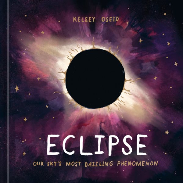 Cover of Eclipse: Our Sky's Most Dazzling Phenomenon
