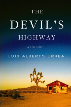 The Devil's Highway: A True Story