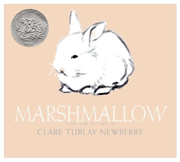 Marshmallow / story and pictures by Clare Turlay Newberry.