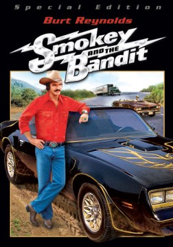 Smokey and the Bandit / [VIdeorecording] by Universal Pictures Presents A Rastar Production