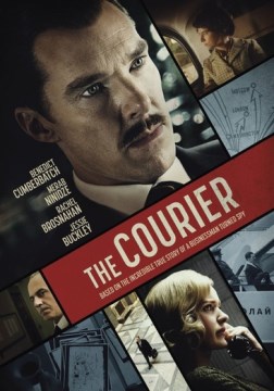 The courier : [sound recording] / Lionsgate presents Filmnation Entertainment, A 42 Sunnymarch Production; producers, Adam Ackland, Ben Browning, Ben Puch, Rory Aitken ; writer, Tom O