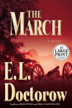 The march a novel / E.L. Doctorow.
