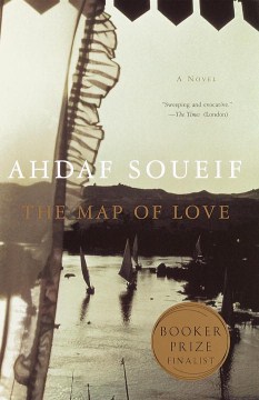 The map of love / Ahdaf Soueif.