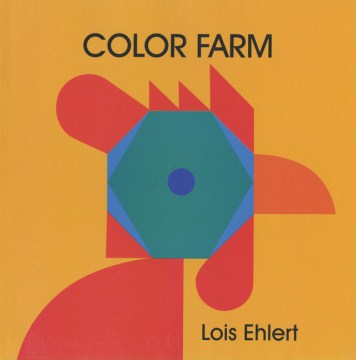 Color farm / Lois Ehlert.