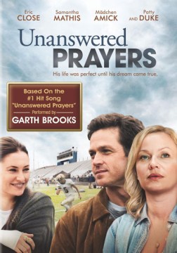 Unanswered Prayers [dvd VIdeorecording] by Produced by James Spies