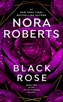 Black rose / Nora Roberts.