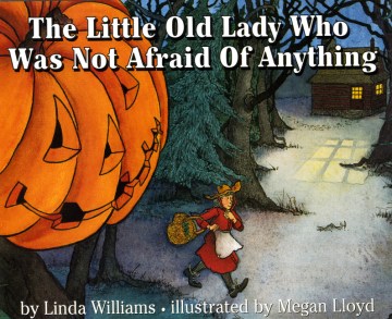 The Little Old Lady Who Was Not Afraid of Anything, book cover