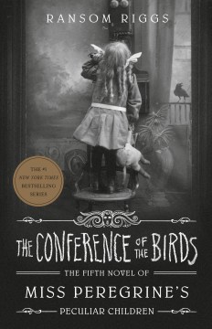 Conference of the Birds by Ransom Riggs