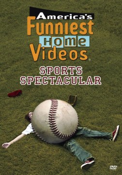 America’s Funniest Home Videos: Sports Spectacular