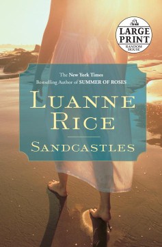 Sandcastles by Luanne Rice. [large print]