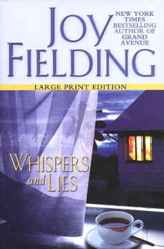 Whispers and lies [text (large print)] / Joy Fielding.