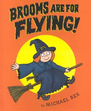 Brooms are for Flying!, book cover
