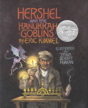 Hershel and the Hanukkah Goblins by by Eric Kimmel
