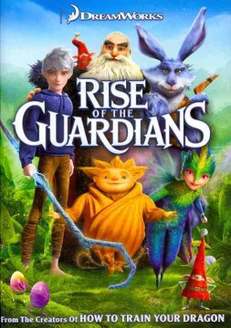 Rise of the Guardians [VIdeorecording] by Dreamworks Animation Skg