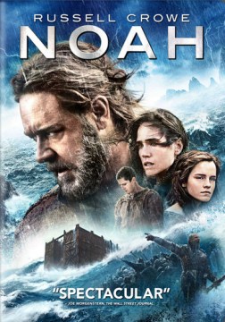 Noah [VIdeorecording] by Paramount Pictures and Regency Enterprises Present A Protozoa Pictures Production