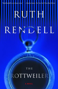 The rottweiler : a novel, by Ruth Rendell