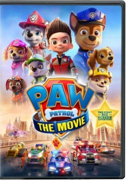 Paw patrol: the movie (Motion picture);"Paw patrol. : the movie / director, Cal Brunker."