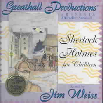 Sherlock Holmes for Children [sound Recording (cd)] by As Told by Jim Weiss