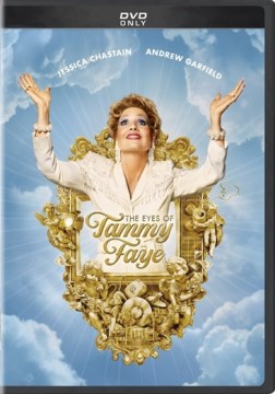 The eyes of Tammy Faye / Searchlight Pictures presents ; produced by Jessica Chastain, Kelly Carmichael, Rachel Shane, Gigi Pritzker ; written by Abe Sylvia ; directed by Michael Showalter.