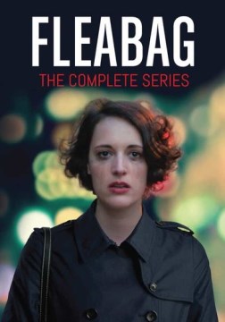Fleabag (Television program);"Fleabag : the complete series / produced by Lydia Hampson ; written by Phoebe Waller-Bridge ; directed by Tim Kirkby, Harry Bradbeer."