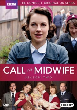 Call the Midwife. [VIdeorecording] by A Neal Street Production for Bbc