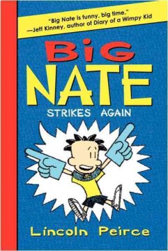 Big Nate Strikes Again Book by Lincoln Peirce