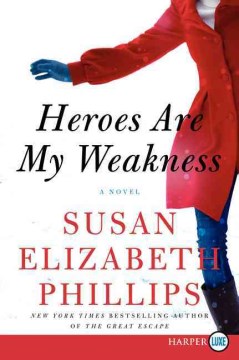 Heroes are my weakness / Susan Elizabeth Phillips.