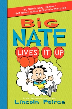 Big Nate Lives It Up Book by Lincoln Peirce