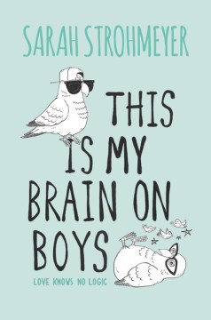 This Is My Brain On Boys, book cover