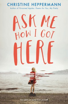Ask Me How I Got Here, book cover