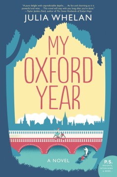 My Oxford year : a novel, by Julia Whelan