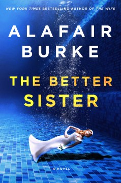 Better Sister  – Alafair Burke