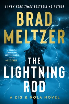 The lightning rod : a Zig & Nola novel / Brad Meltzer.