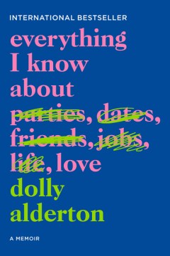 Everything I Know About Love, book cover