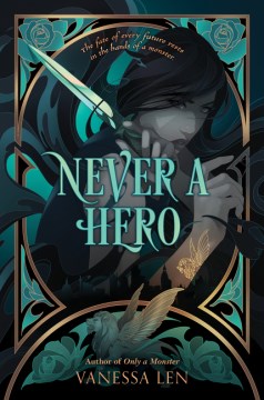 Never A Hero by Vanessa Len