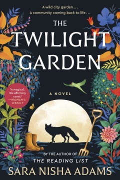 The Twilight Garden : by Adams, Sara Nisha