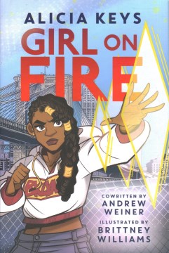 Girl on fire / Alicia Keys ; cowritten and created by Andrew Weiner ; art by Brittney Williams ; inks by D. Forrest Fox ; colors by Ronda Pattison ; lettering by Saida Temofonte