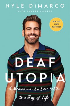 Deaf Utopia: A Memoir – And a Love Letter to a Way of Life