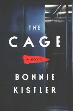 The Cage, by Bonnie Kistler