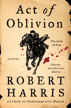 Act of oblivion by Robert Harris.