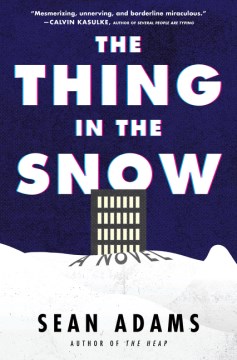 The Thing in the Snow, by Sean Adams