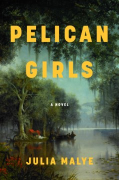 Pelican Girls : by Malye, Julia